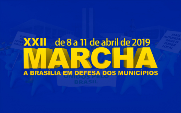 Gestores Municipais participam da XXII Marcha a Brasília em Defesa dos Municípios